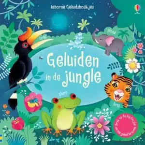 Uitgeverij Usborne Geluidenboek:  In de jungle. 1+ 9781474956918 Harlekijn Boeken & Kleurboeken Voel-/geluidboeken  Wijs west