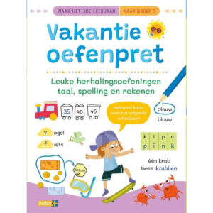 Vakantie oefenpret - Leuke herhalingsoefeningen - naar groep 5
