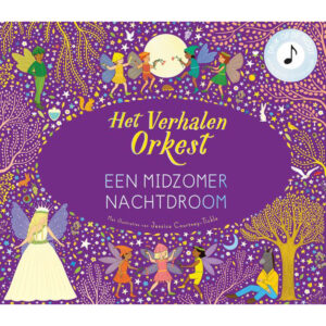 Het verhalen orkest: Een Midzomernachtdroom