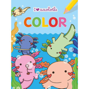 I love Axolotls Color kleurblok