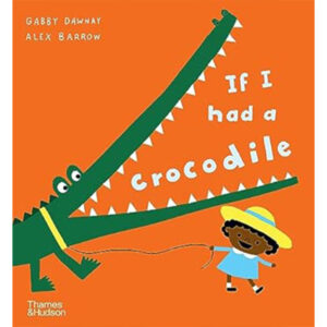 If I had a crocodile