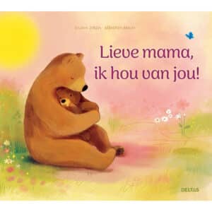 Lieve mama, ik hou van jou!
