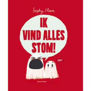 Ik Vind Alles Stom!