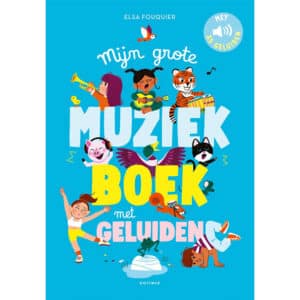 Mijn Grote Muziekboek met Geluiden